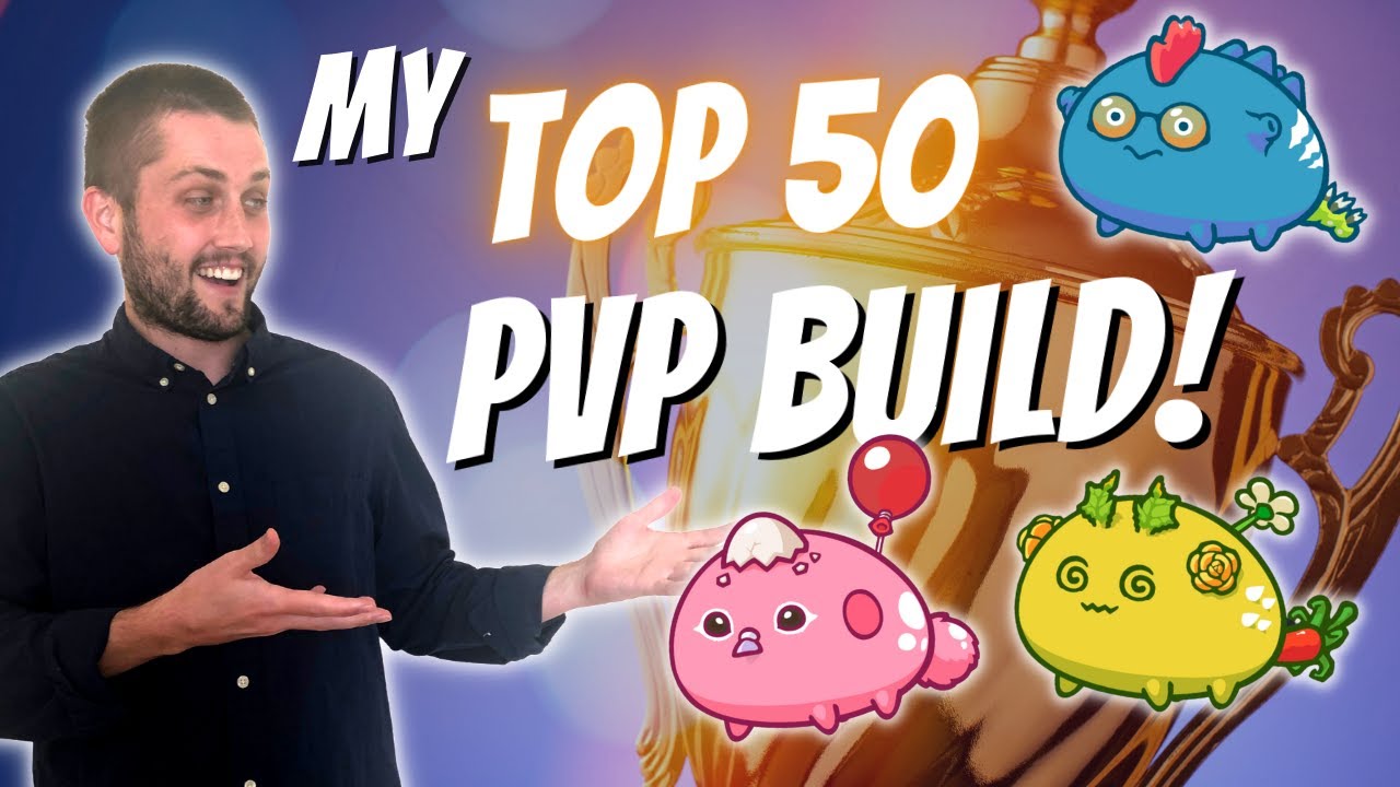 MY TOP 50 SEASON 18 BUILD (BIRD, DUSK, PLANT) | AXIE INFINITY