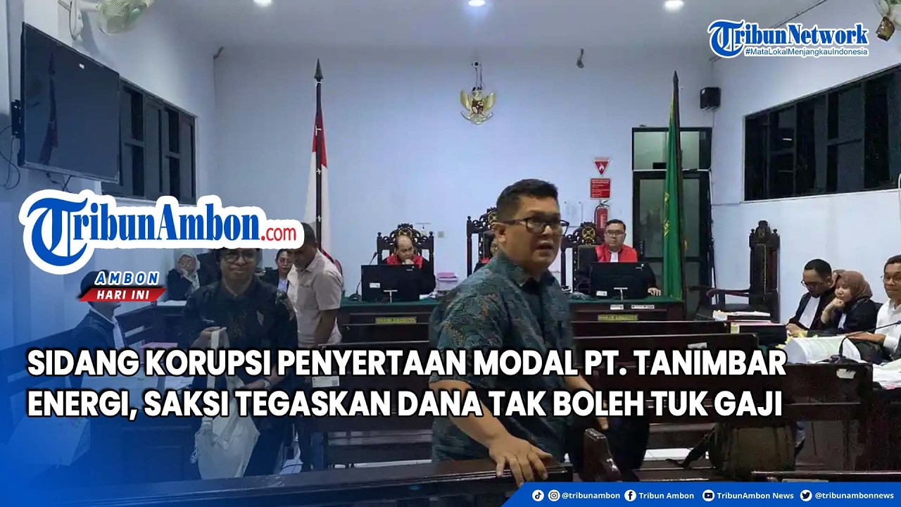 Sidang Korupsi Penyertaan Modal PT  Tanimbar Energi, Saksi Tegaskan Dana Tak Boleh tuk Gaji