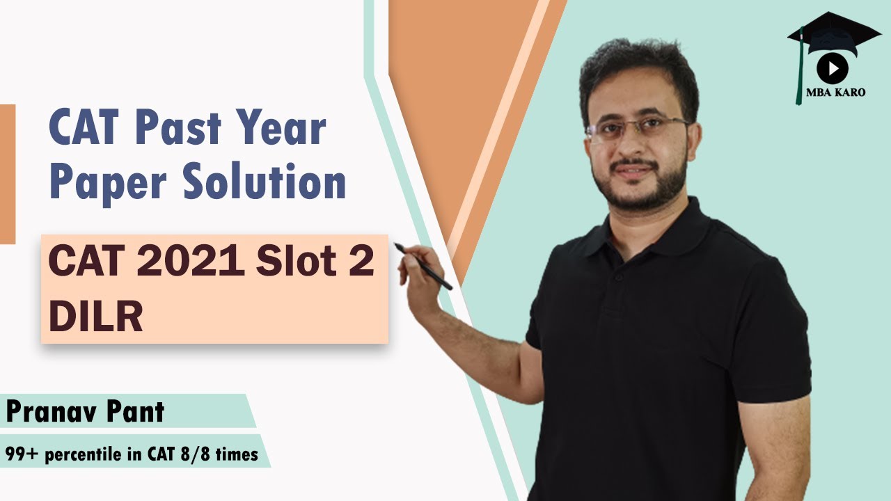 CAT 2021 Slot 2 DILR Solutions | The Best Solution Method | | CAT PYP | MBA Karo