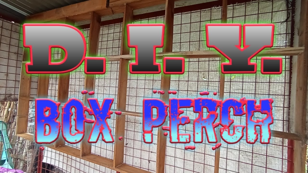 Pano gumawa ng box perch.(DIY BOX PERCH)
