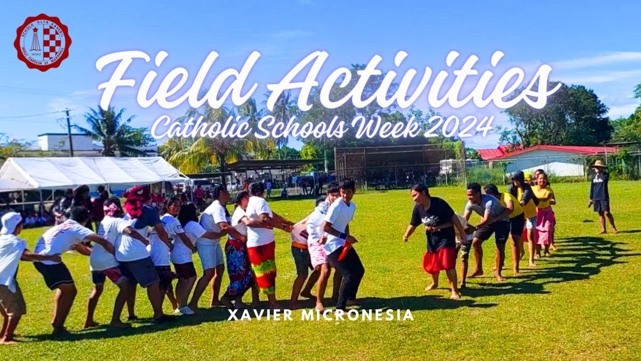 FIELD ACTIVITIES - Catholic Schools Week 2024 - CHUUK, MICRONESIA