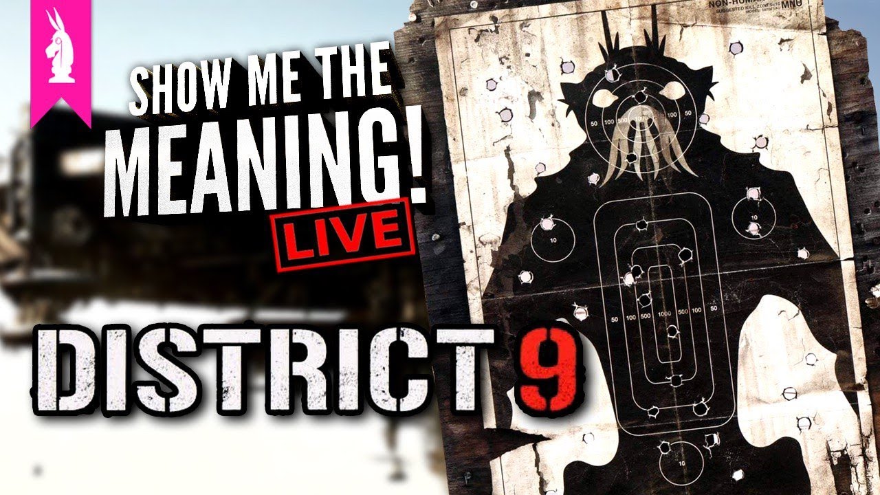 District 9 (2009) &ndash; A Bug's Life &ndash;&nbsp;Show Me the Meaning! LIVE!