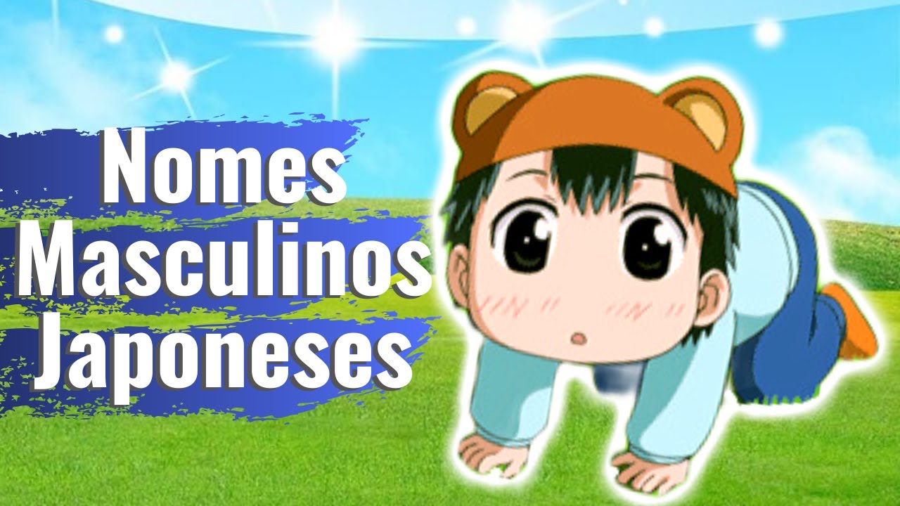 20 Nomes Japoneses Masculinos Mais Populares (2019)