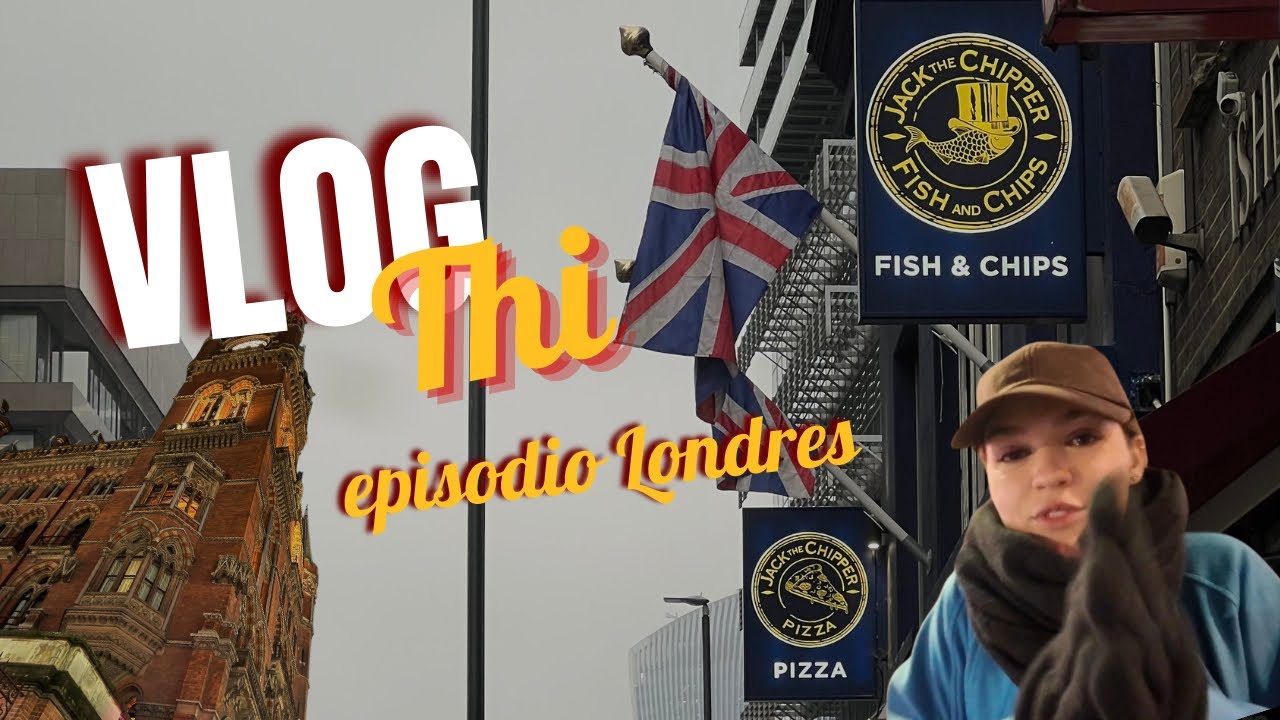 VLOGTHI episódio Londres 🏴󠁧󠁢󠁥󠁮󠁧󠁿