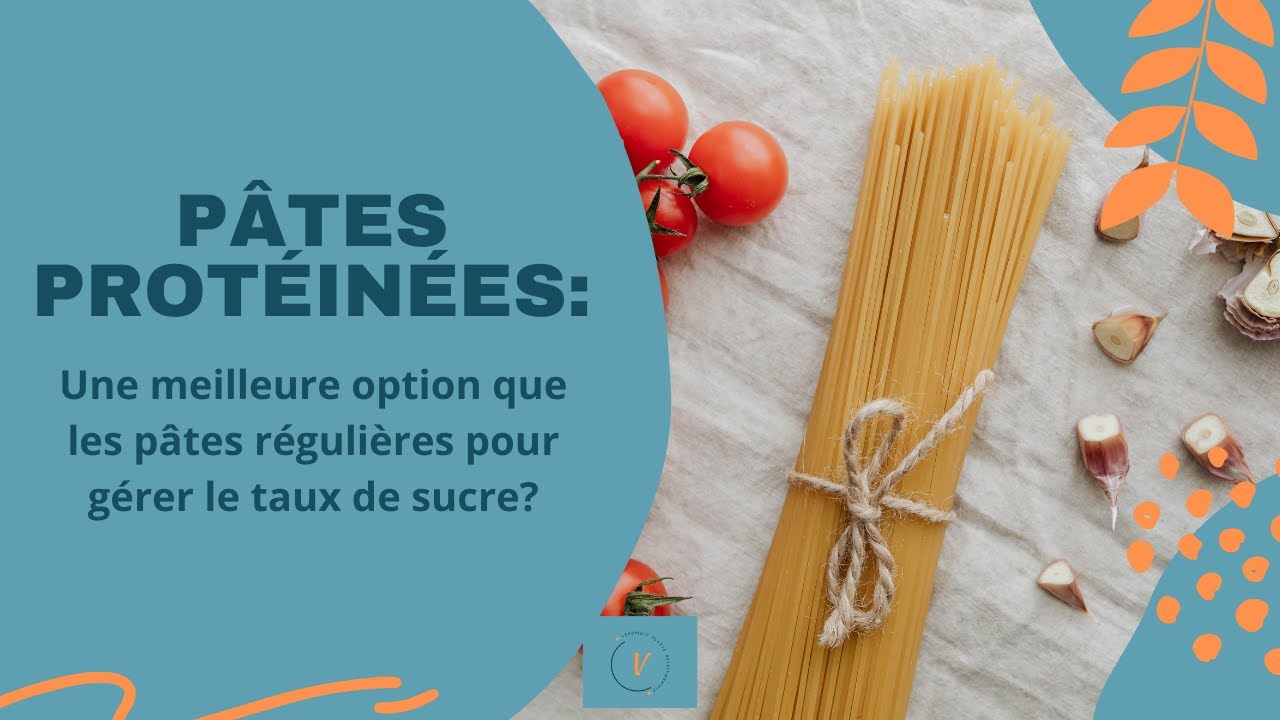 Pâtes protéinées:  Une meilleure option que les pâtes alimentaires régulières pour gérer le diabète?