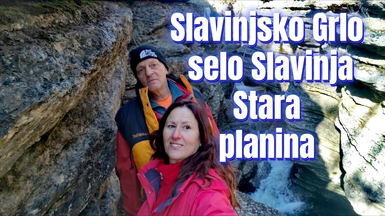 Slavinjsko Grlo -Selo Slavinja -Stara planina 