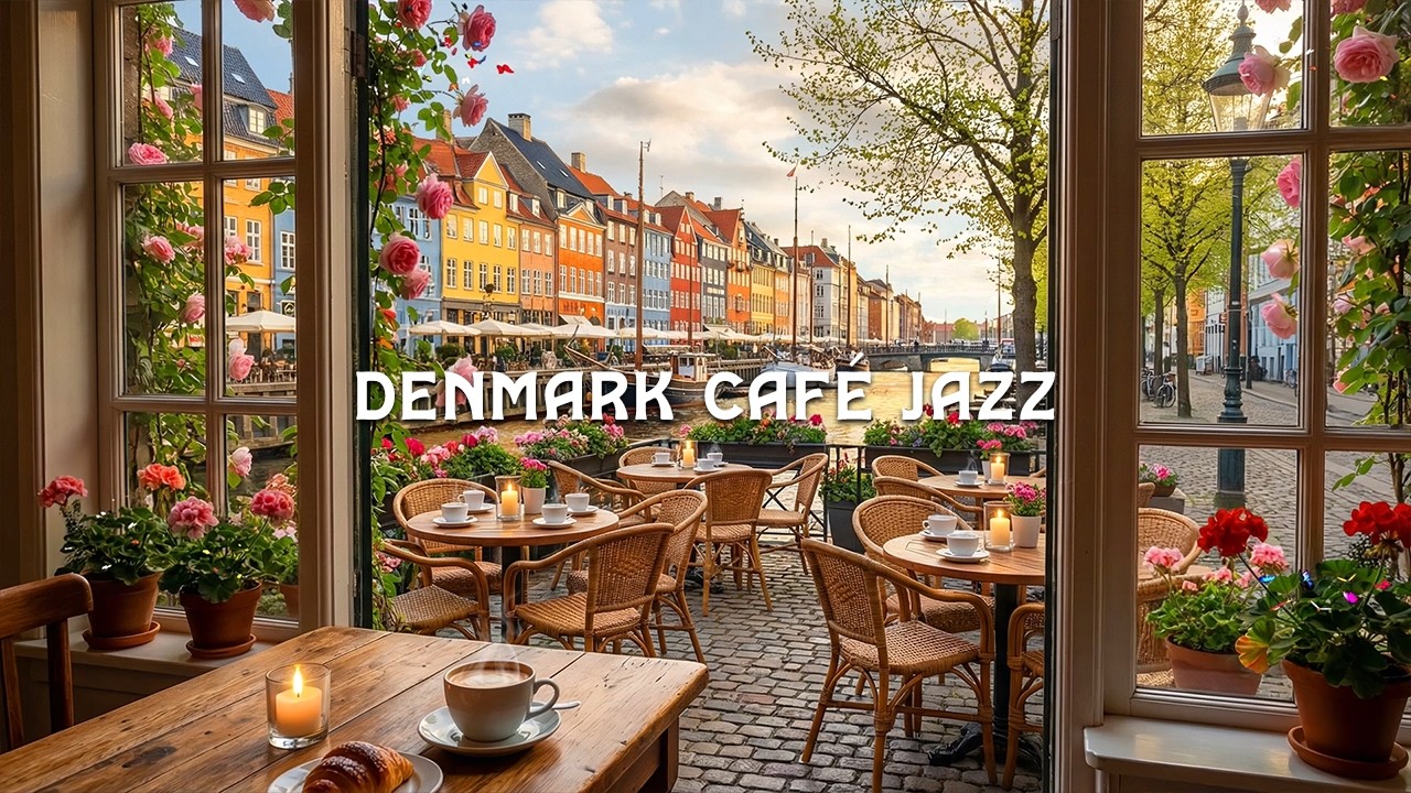 Denmark Café Jazz 🇩🇰 Nyhavn Window Morning Coffee Ambience | Smooth Piano Jazz for Study & Focus