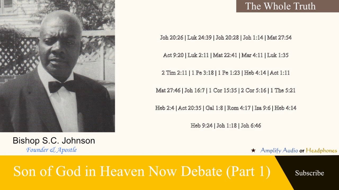 Bishop S.C. Johnson: Elder Guiest Son of God In Heaven Now Debate