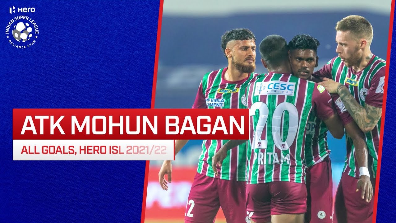 ATK Mohun Bagan: All Goals | #HeroISL 2021-22