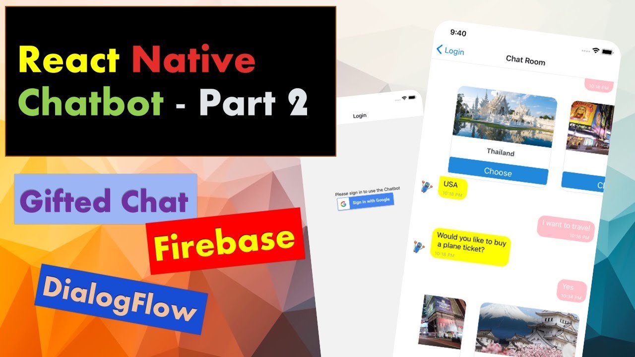 React Native Chatbot (Gifted Chat, DialogFlow and Firebase) Part 2