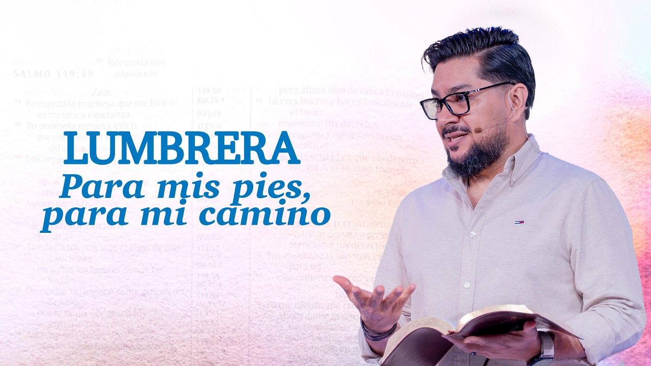Lumbrera para mis pies, para mi camino - Pastor Charli Varela | Predicas Cristianas