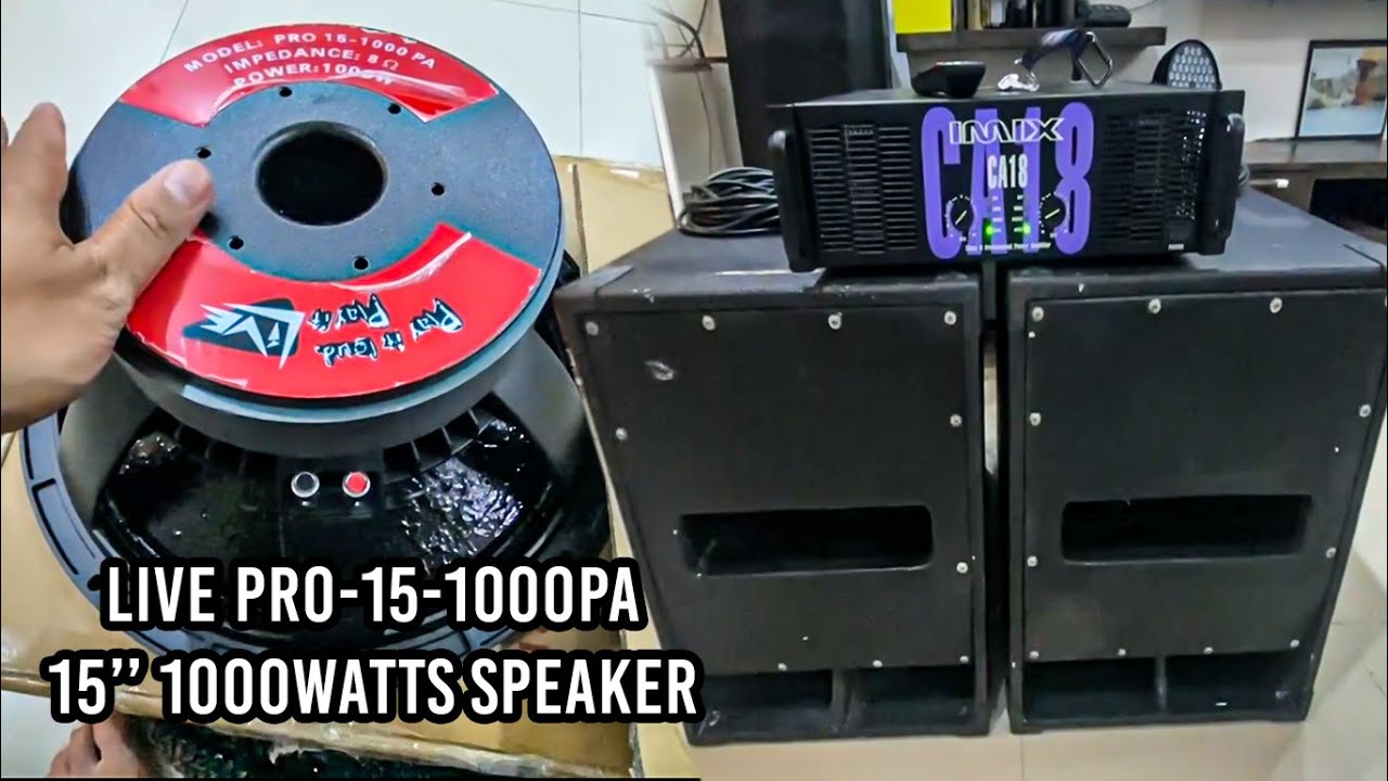 UNBOXING | Live PRO-15-1000PA 15inch 1000watts Speaker
