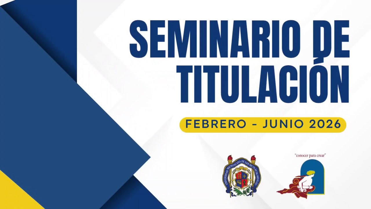 Presentación del Seminario de Titulación 2026 | Facultad de Filosofía UMSNH