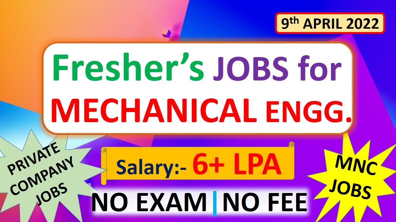 Mechanical jobs | FRESHERS JOB | 9.4.2022 | For EARLY CAREER | Mechanical engineering jobs | MNC job