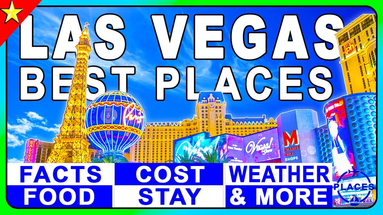 10 Best Places to Visit in Las Vegas | You can't miss them!