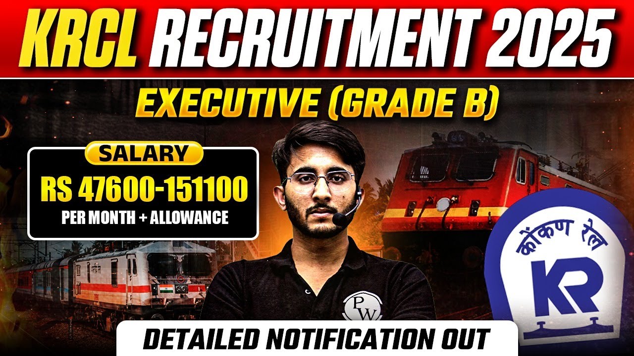 KRCL Recruitment 2025 | Executive Grade B | Salary + Allowances | Detailed Notification Out