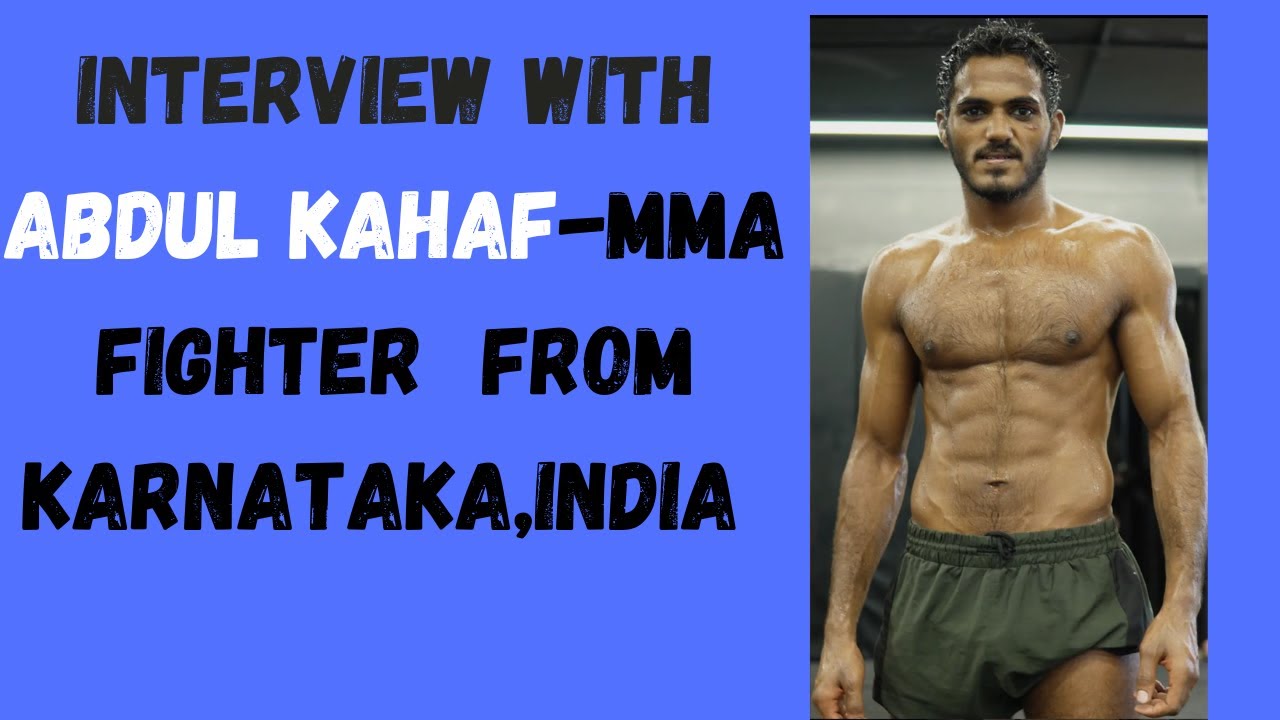 MMA Fighter Abdul Kahaf Discusses MFN 15 Fight With Digamber Rawat, Training at ICSA, Future Goals