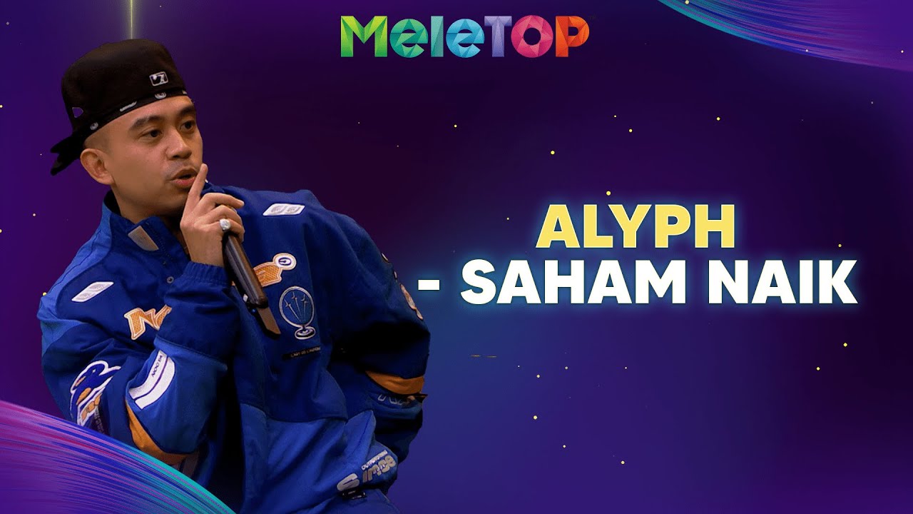 Alyph - Saham Naik | MeleTOP | Nabil & Ceddy Ang