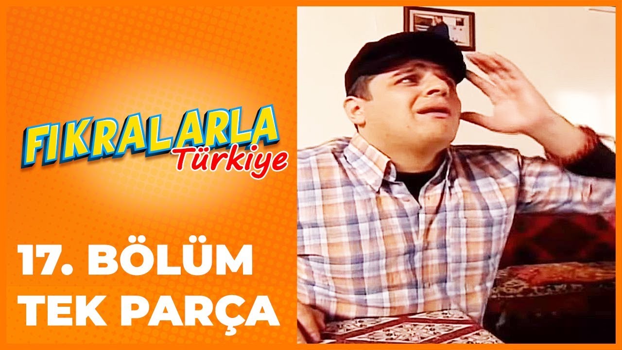 Fıkralarla Türkiye - 17. Bölüm
