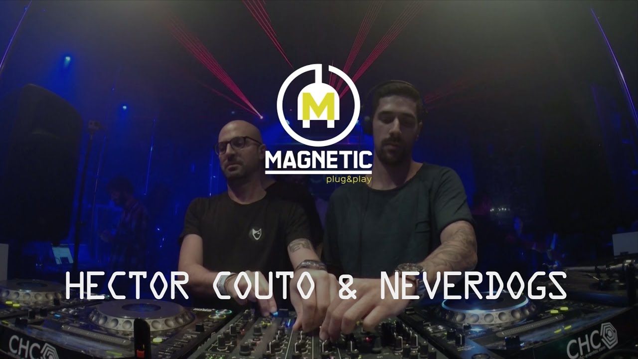 Hector Couto B2B Neverdogs en Magnetic Plug&Play