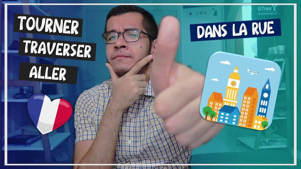 Dar indicaciones en francés | Se diriger dans la ville