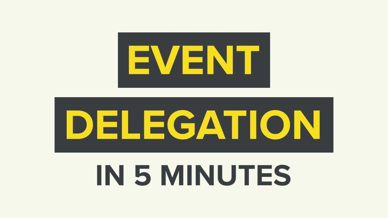 Event Delegation in JavaScript Explained in 5 Minutes