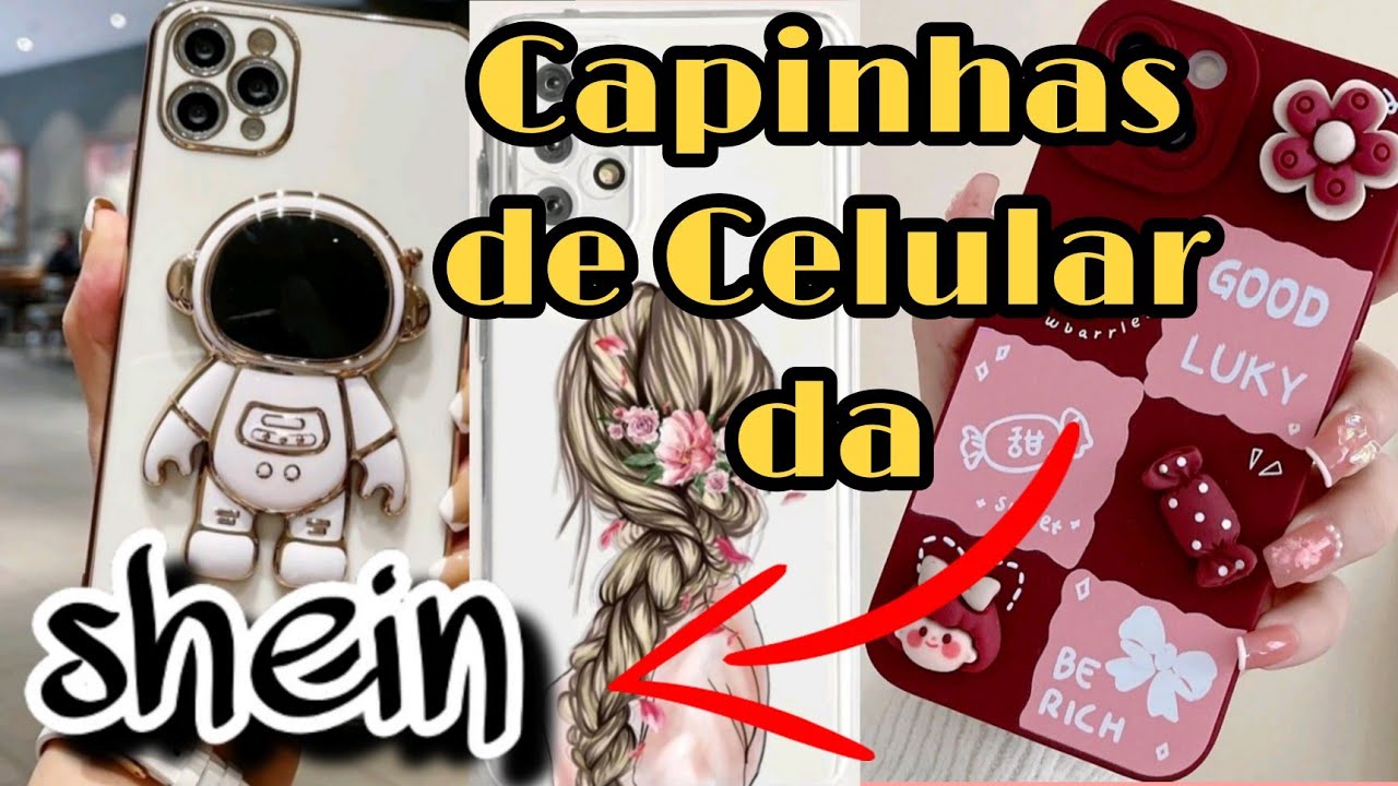 Capinhas de Celular da Shein/Cada Uma Mais Fofinha q a Outra/Tem pra Galaxy e Iphone