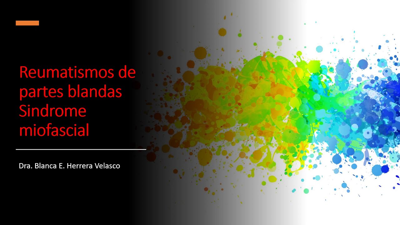 Reumatismos de partes blandas Sindrome miofascial