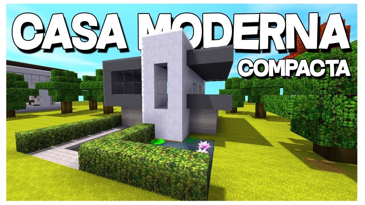 TUTORIAL CASA MODERNA COMPACTA - MINIWORLD construcciones - KEVOaac