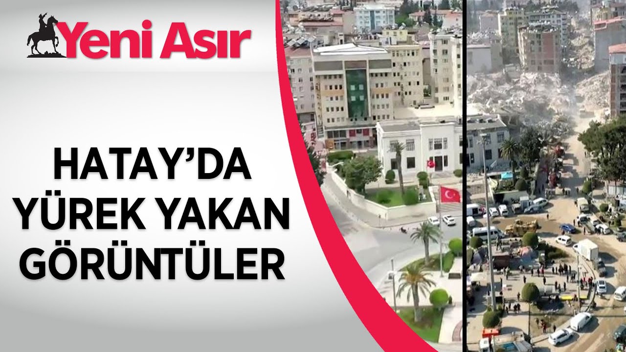 Hatay'ın deprem &ouml;ncesi ve sonrası g&ouml;r&uuml;nt&uuml;leri yıkımın boyutunu g&ouml;steriyor