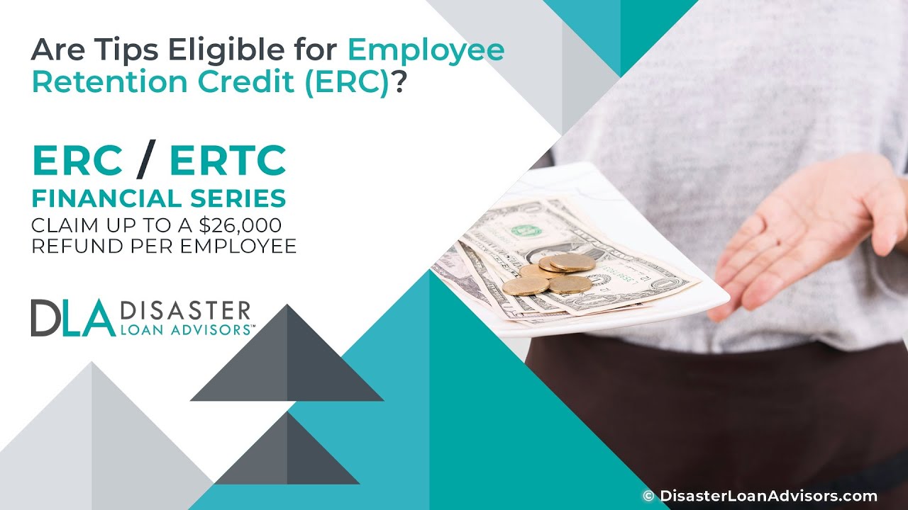 Eligible Tips for Employee Retention Credit: ERC Tip Wages