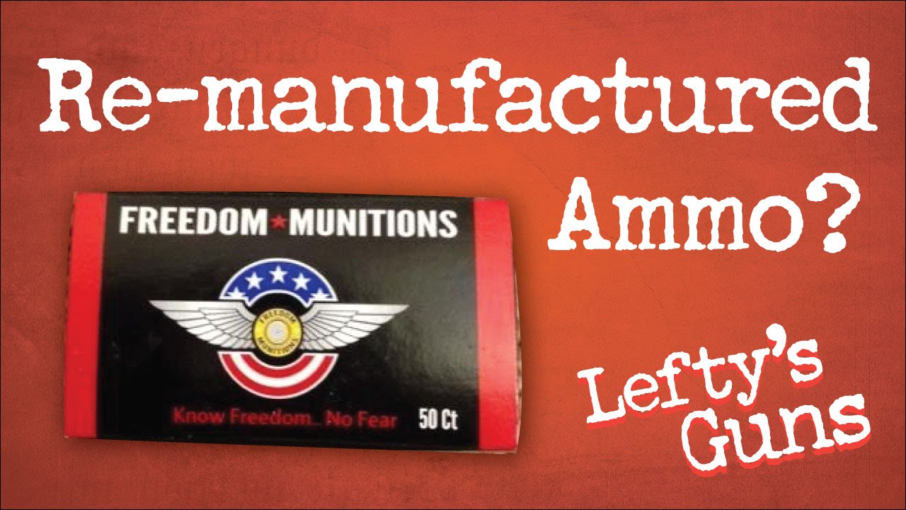 Freedom Munitions, Re-manufactured Ammo, & How to find Ammo Deals