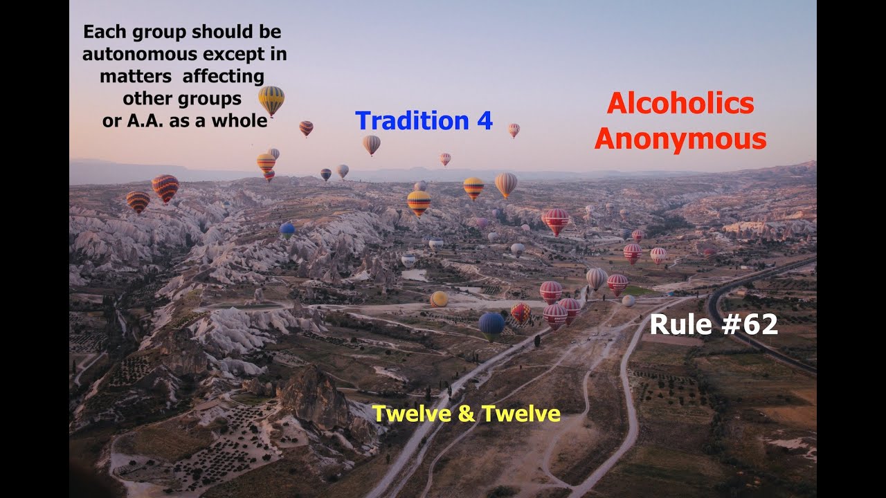 Tradition 4 - Twelve Steps & Twelve Traditions - Alcoholics Anonymous - Read Along &ndash; 12&12 - Rule 62