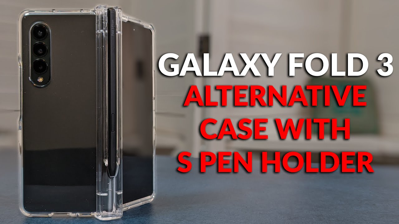 An Alternative Galaxy Z Fold 3 Case with an S Pen Holder