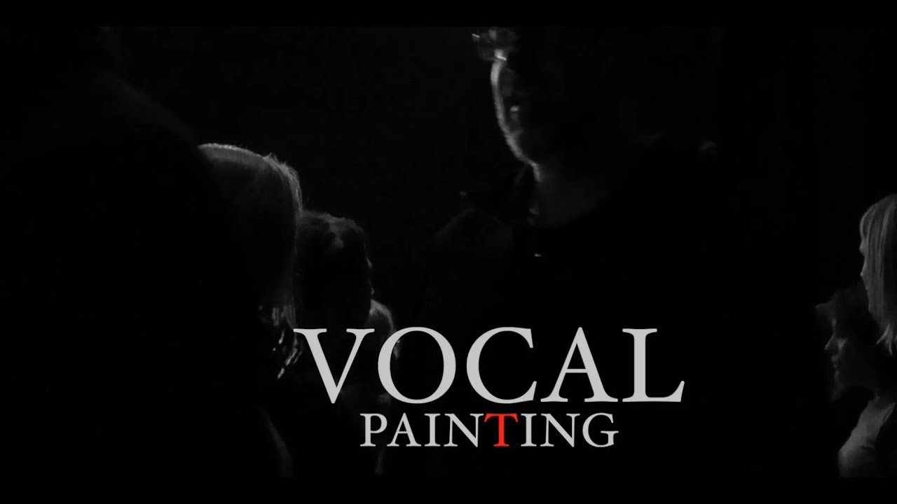 The Vocal Painting Documentary