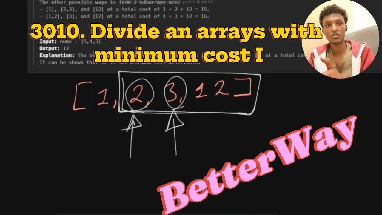 3010  Divide an Array Into Subarrays With Minimum Cost I