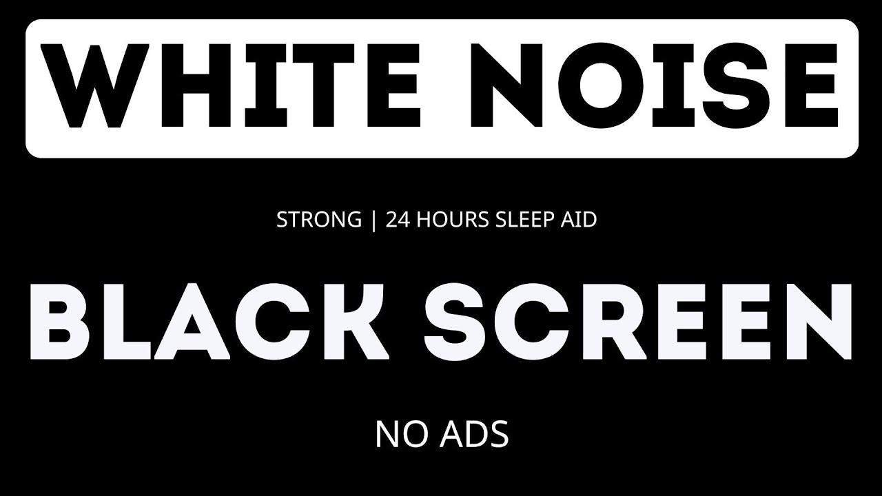 Strong White Noise – Black Screen – No Ads | 24 Hours Sleep Aid
