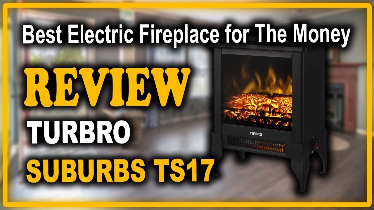 TURBRO Suburbs TS17 Compact Electric Fireplace Stove Review - Best Electric Fireplace for The Money
