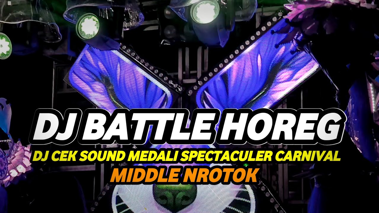 DJ BATTLE CEK SOUND KARNAVAL MEDALI 2026 FULL BASS HOREG MBEDIL NULUP