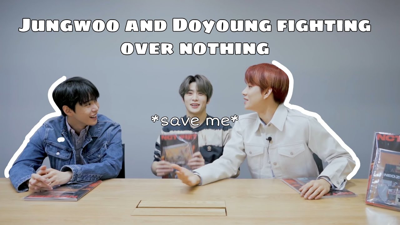 Jungwoo and Doyoung fighting over nothing for 3 minutes