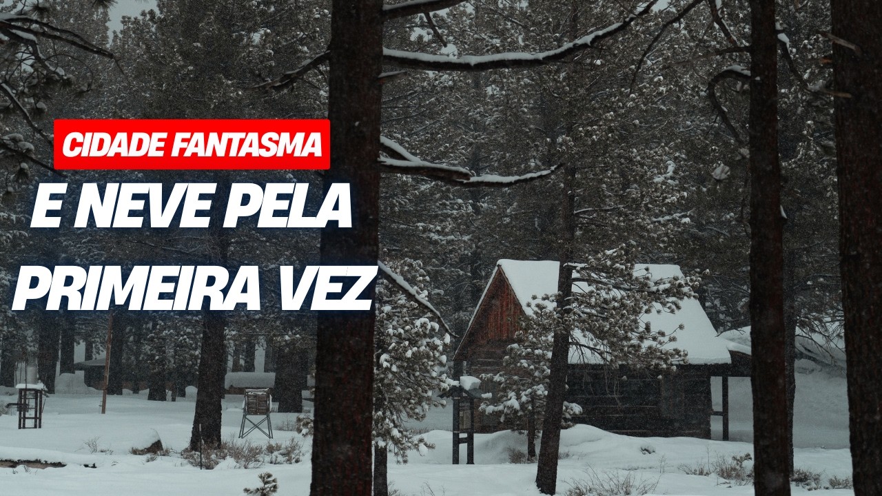 PASSANDO POR UMA CIDADE FANTASMA ATÉ CHEGAR NA NEVE!