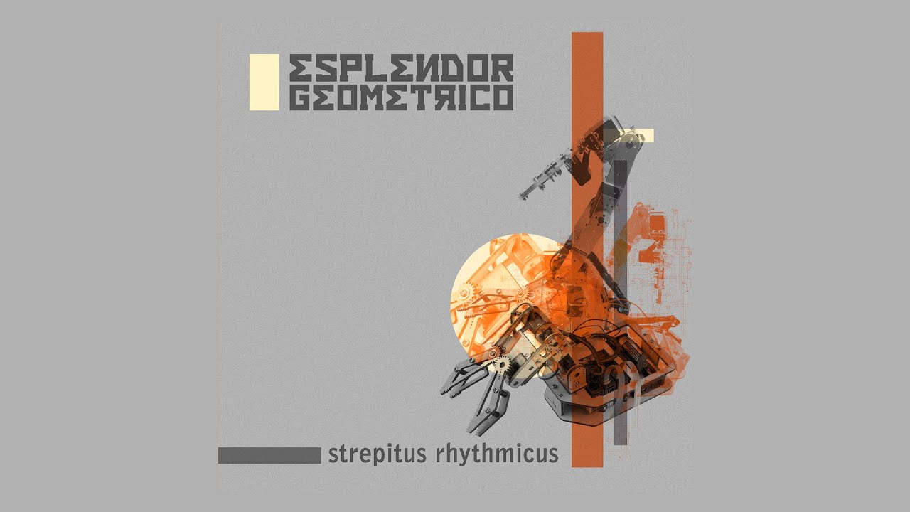 Esplendor Geom&eacute;trico - Strepitus Rhythmicus (2024) (Full Album)