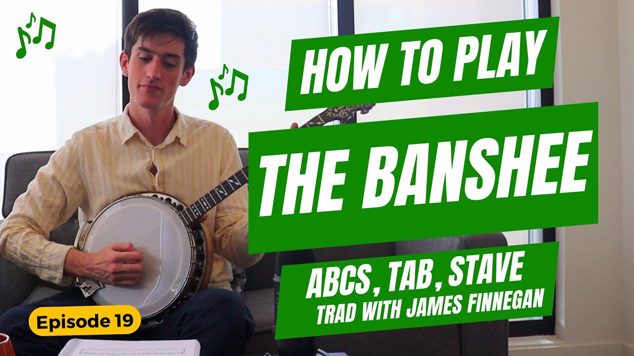 The Banshee - Irish Music Tutorial by James Finnegan