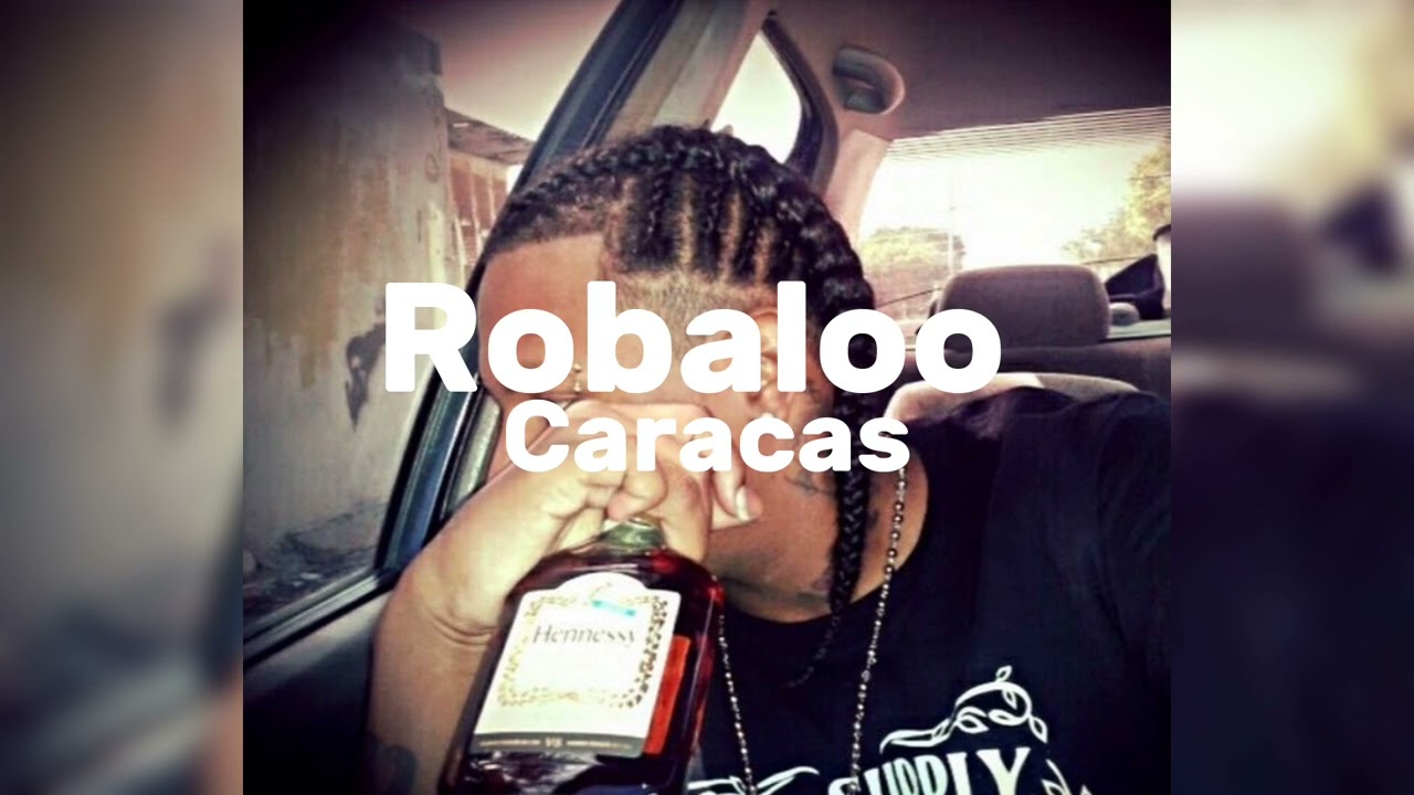 Robaloo - Caracas
