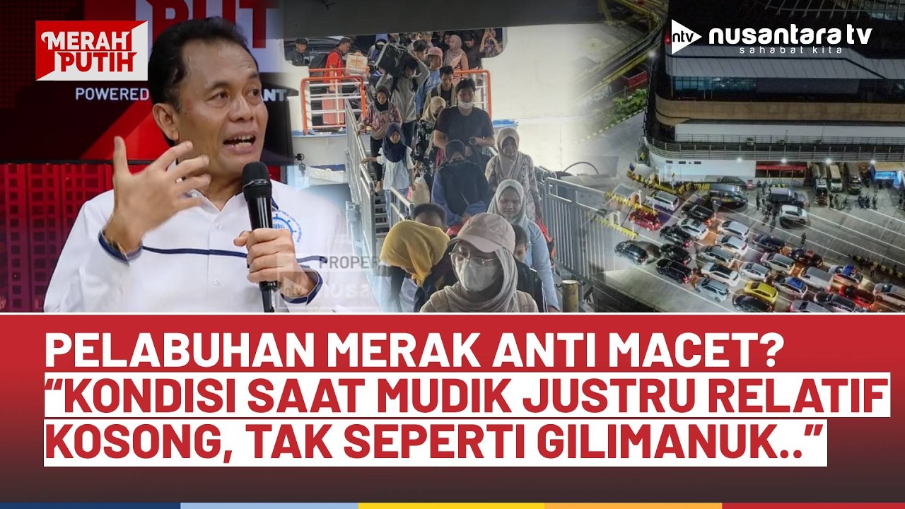 Mulus di Tengah Gempuran Mudik, Ketum DPP Gapasdap: Merak Relatif Kosong, Sangat Lancar! | NTV