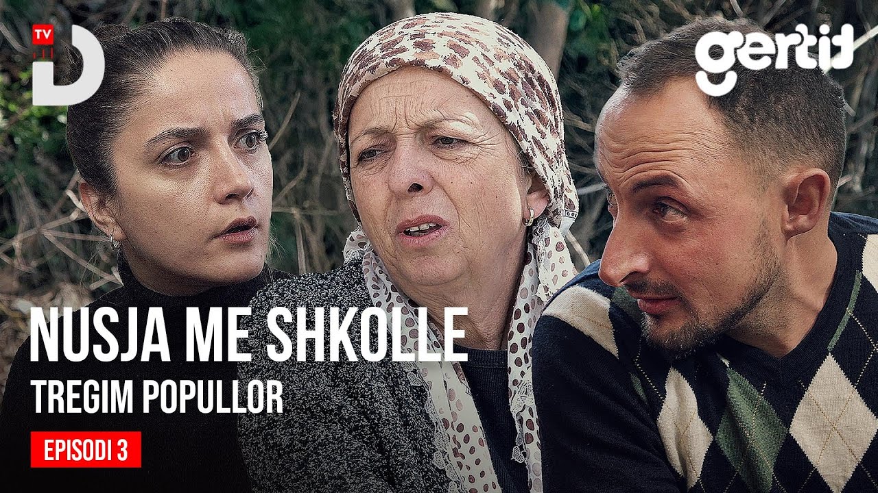 Nusja me Shkollë - Episodi 3 (Tregim Popullor)