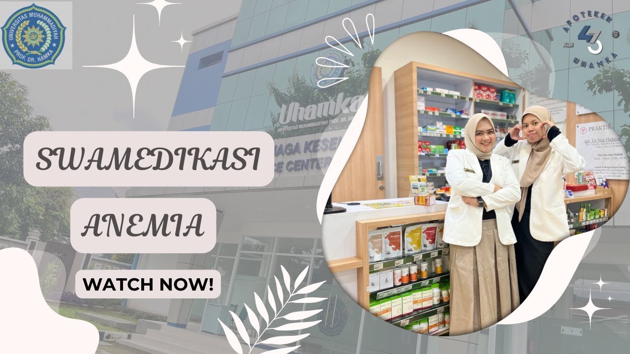 SWAMEDIKASI ANEMIA | APOTEKER UHAMKA 43 | KELAS A