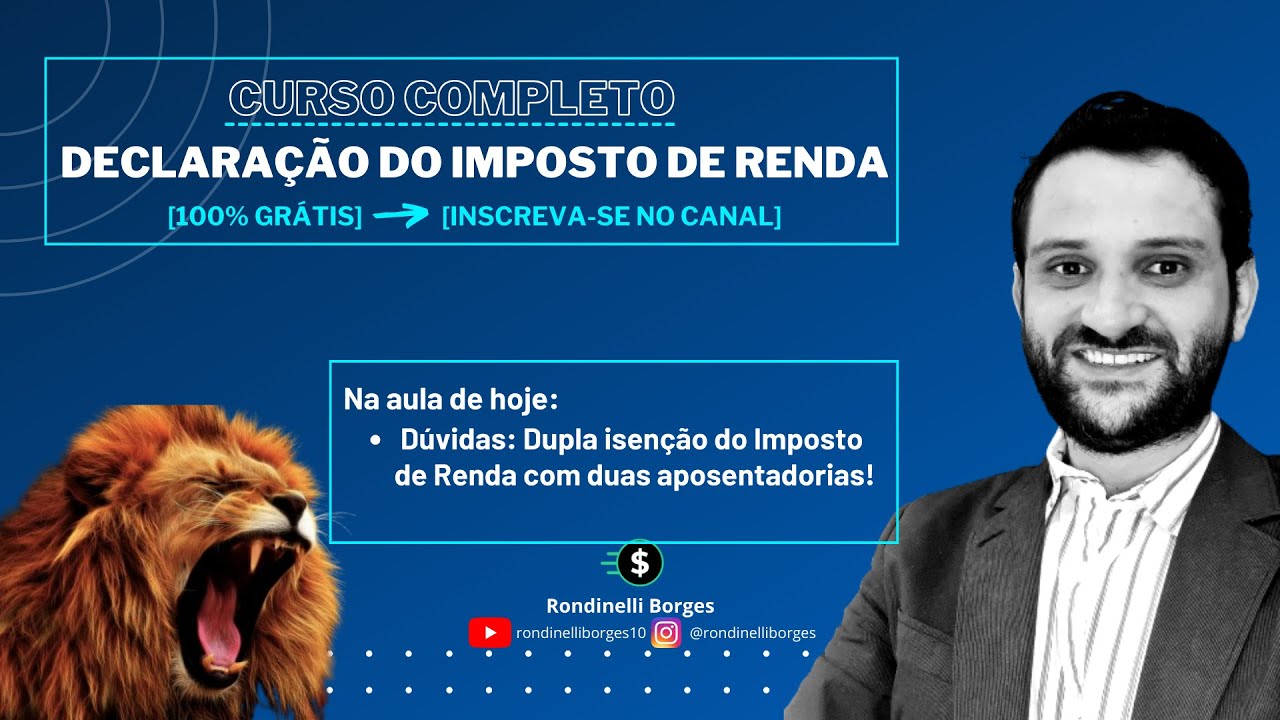 111. Dúvidas: Declarando na prática a dupla isenção do Imposto de Renda