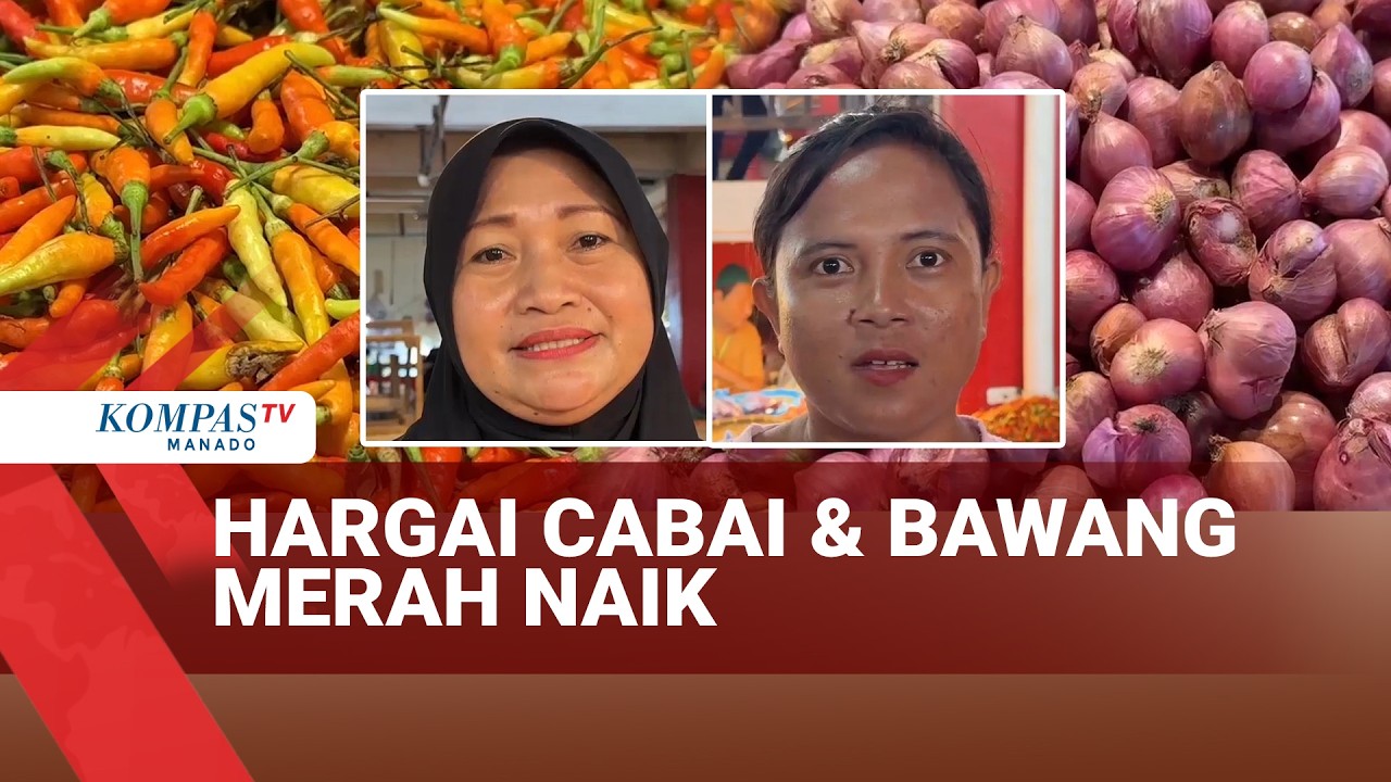 HARGAI CABAI & BAWANG MERAH NAIK