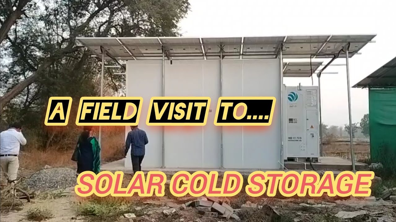 Solar Cold storage, #cost, #capacity and its features. 